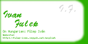 ivan fulep business card